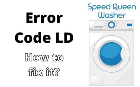 Ld washer code. Things To Know About Ld washer code. 